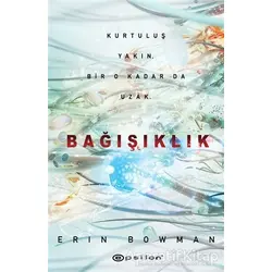 Bağışıklık - Erin Bowman - Epsilon Yayınevi