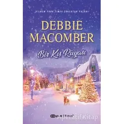 Bir Kış Rüyası - Debbie Macomber - Epsilon Yayınevi