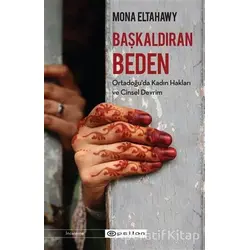 Başkaldıran Beden - Mona Eltahawy - Epsilon Yayınevi