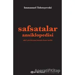 Safsatalar Ansiklopedisi - Immanuel Tolstoyevski - Epsilon Yayınevi