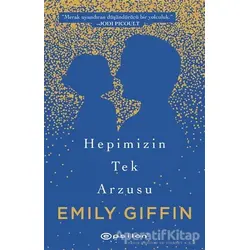 Hepimizin Tek Arzusu - Emily Giffin - Epsilon Yayınevi