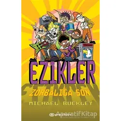 Zorbalığa Son - Ezikler 5 - Michael Buckley - Epsilon Yayınevi