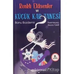 Renkli Eldivenler ve Küçük Kar Tanesi - Banu Bozdemir - Epsilon Yayınevi