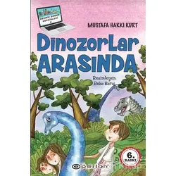 Dinozorlar Arasında - Mustafa Hakkı Kurt - Epsilon Yayınevi