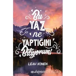 Bu Yaz Ne Yaptığını Biliyorum! - Leah Konen - Epsilon Yayınevi