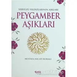 Peygamber Aşıkları - Mustafa Necati Bursalı - Çelik Yayınevi