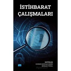İstihbarat Çalışmaları - Ahmet Cülük - Nobel Akademik Yayıncılık