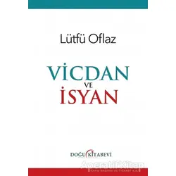 Vicdan ve İsyan - Lütfü Oflaz - Doğu Kitabevi