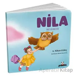 Nila - Mevsimler - A.Nihan Güleç - Beyaz Panda Yayınları