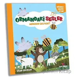 Ormandaki Sesler Nereden Geliyor? - Çiler Çelikler - Yeti Kitap