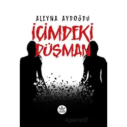 İçimdeki Düşman - Aleyna Aydoğdu - Elpis Yayınları