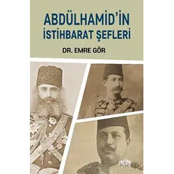 Abdülhamid’in İstihbarat Şefleri - Emre Gör - Akıl Fikir Yayınları