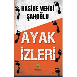 Ayak İzleri - Hasibe Vehbi Şahoğlu - Platanus Publishing