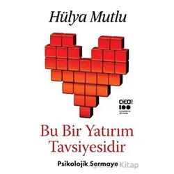 Bu Bir Yatırım Tavsiyesidir - Psikolojik Sermaye - Hülya Mutlu - CEO Plus