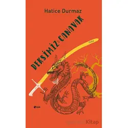 Dersimiz: Canavar - Hatice Durmaz - Şule Yayınları