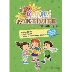 Eğlenceli Aktivite Yap - Öğren - Eğlen - Kolektif - Yağmur Çocuk