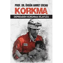 Korkma - Depremden Korunma Kılavuzu - Övgün Ahmet Ercan - Halk Kitabevi