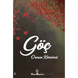 Göç - Osman Kömürcü - Kitap Müptelası Yayınları