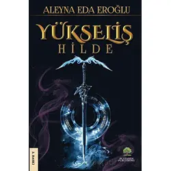 Yükseliş - Hilde - Aleyna Eda Eroğlu - Platanus Publishing