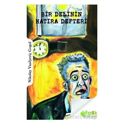 Bir Delinin Hatıra Defteri - Nikolay Vasilyeviç Gogol - Fark Yayınları