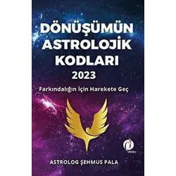 Dönüşümün Astrolojik Kodları 2023 - Şehmus Pala - Herdem Kitap
