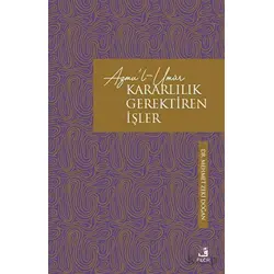 Azmul-Umur - Kararlılık Gerektiren İşler - Mehmet Zeki Doğan - Fecr Yayınları