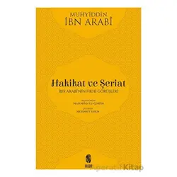 Hakikat ve Şeriat - Muhyiddin İbn Arabi - İnsan Yayınları
