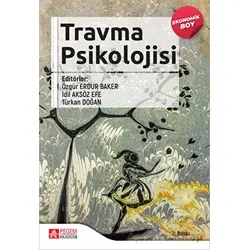 Travma Psikolojisi (Ekonomik Boy) - Özgür Erdur Baker - Pegem Akademi Yayıncılık
