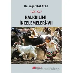 Halkbilimi İncelemeleri-7 - Yaşar Kalafat - Berikan Yayınevi