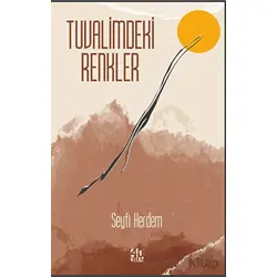 Tuvalimdeki Renkler - Seyfi Herdem - 40 Kitap