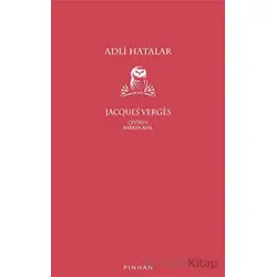 Adli Hatalar - Jacques Verges - Pinhan Yayıncılık