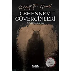 Cehennem Güvercinleri - Robert E. Howard - Ceres Yayınları