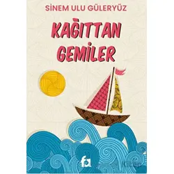 Kağıttan Gemiler - Sinem Ulu Güleryüz - Fa Yayınları