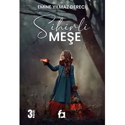 Sihirli Meşe - Emine Yılmaz Dereci - Fa Yayınları