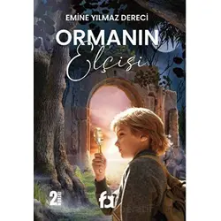 Ormanın Elçisi - Emine Yılmaz Dereci - Fa Yayınları