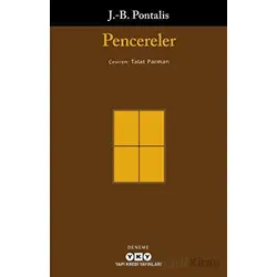 Pencereler - J. B. Pontalis - Yapı Kredi Yayınları