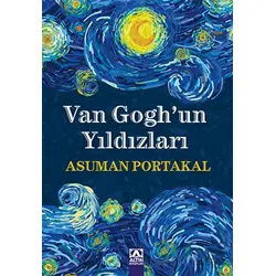 Van Goghun Yıldızları - Asuman Portakal - Altın Kitaplar