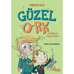 Güzel Ork - 2 - Fabrizio Silei - Çınar Yayınları