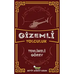 Gizemli Yolculuk / Tehlikeli Görev - Seyit Ahmet Uzun - Selimer Yayınları