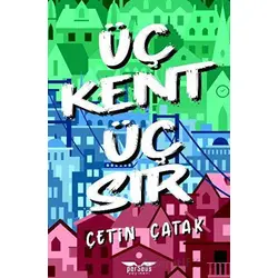 Üç Kent Üç Sır - Çetin Çatak - Perseus