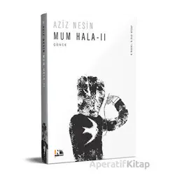 Mum Hala 2 - Aziz Nesin - Nesin Yayınevi