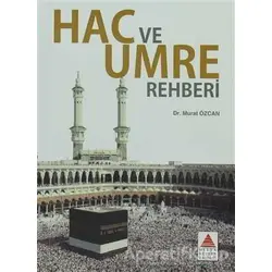 Hac ve Umre Rehberi - Murat Özcan - Delta Kültür Yayınevi