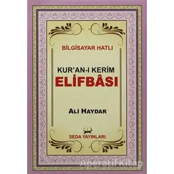 Kuran-ı Kerim Elifbası (Kod:100) - Ali Haydar - Seda Yayınları