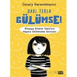 Hadi Tekla Gülümse! - Cezary Harasimowicz - Carpe Diem Kitapları