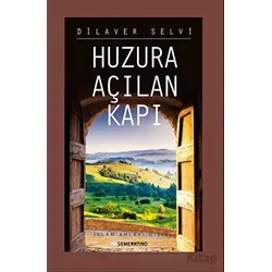 Huzura Açılan Kapı - Dilaver Selvi - Semerkand Yayınları