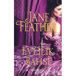 Evlilik Bahsi - Jane Feather - Epsilon Yayınevi