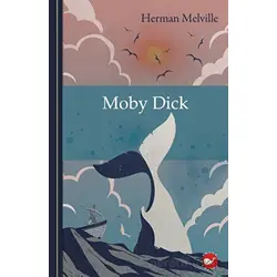 Klasikleri Okuyorum: Moby Dick - Herman Melville - Beyaz Balina Yayınları