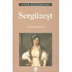 Sergüzeşt - Samipaşazade Sezai - Ema Klasik