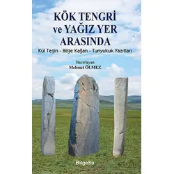 Kök Tengri ve Yağız Yer Arasında - Mehmet Ölmez - BilgeSu Yayıncılık