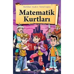 Matematik Kurtları - Gülden Aydın Tekelioğlu - Pogo Çocuk